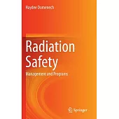 Radiation Safety: Management and Programs
