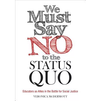 We Must Say No to the Status Quo: Educators As Allies in the Battle for Social Justice