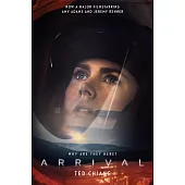 Arrival: Stories of Your Life and Others (Film tie-in Edition)