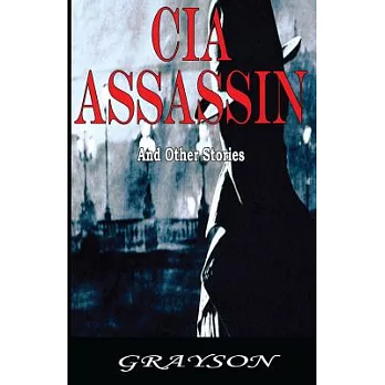 CIA Assassin and Other Stories