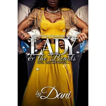 Lady & the Beasts: Love, Lies and Deceit