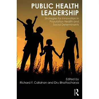 Public Health Leadership: Strategies for Innovation in Population Health and Social Determinants