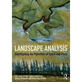 Landscape Analysis: Investigating the Potentials of Space and Place