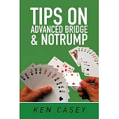 Tips on Advanced Bridge & Notrump