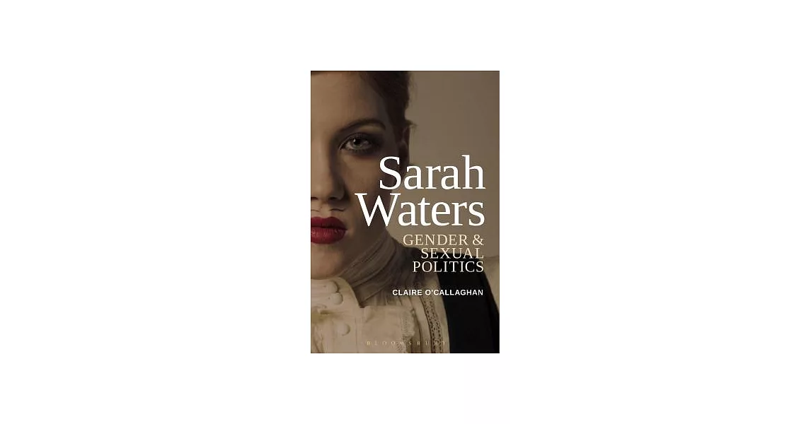 Sarah Waters: Gender and Sexual Politics | 拾書所