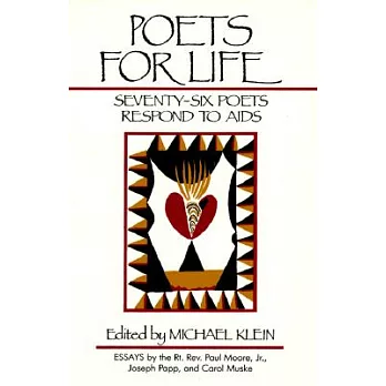 Poets for Life: Seventy-six Poets Respond to AIDS