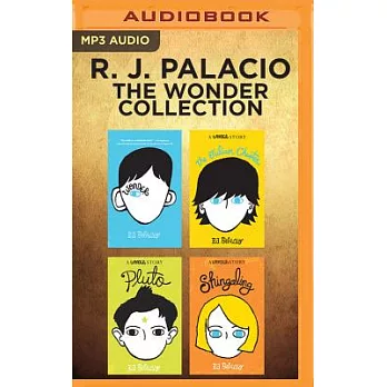 R. J. Palacio - The Wonder Collection: Wonder, the Julian Chapter, Pluto, Shingaling