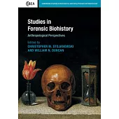 Studies in Forensic Biohistory: Anthropological Perspectives