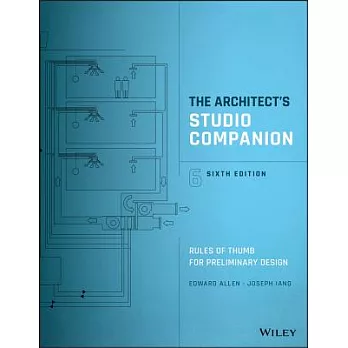 The Architect’s Studio Companion: Rules of Thumb for Preliminary Design