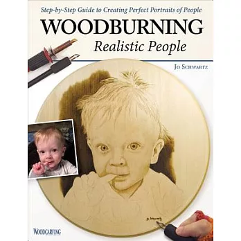 Woodburning Realistic People: Step-by-Step Guide to Creating Perfect Portraits of People