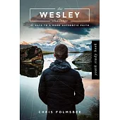 The Wesley Challenge Youth Study Book: 21 Days to a More Authentic Faith
