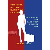 The Girl at the Baggage Claim: Explaining the East-West Culture Gap