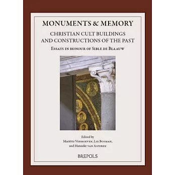 Monuments & Memory: Christian Cult Buildings and Constructions of the Past