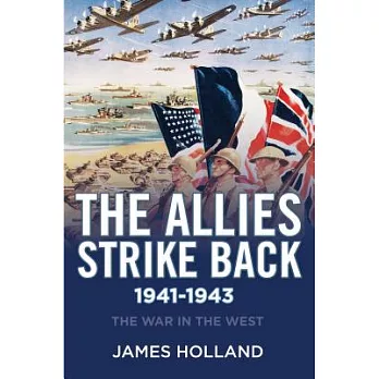 The Allies Strike Back, 1941-1943