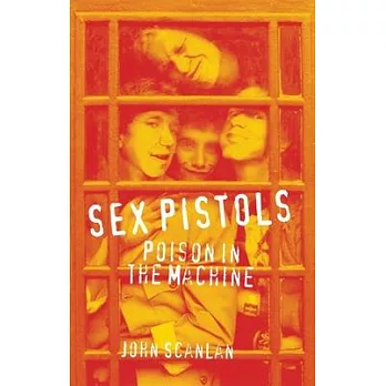 Sex Pistols: Poison in the Machine