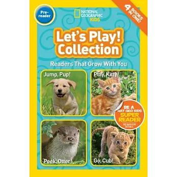 Let’s Play Collection Pre-Readers: Jump, Pup! - Play, Kitty! - Peek, Otter! - Go, Cub!