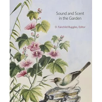 Sound and Scent in the Garden