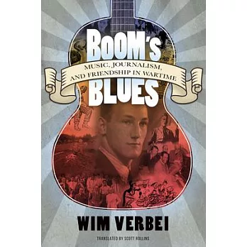 Boom’s Blues: Music, Journalism, and Friendship in Wartime