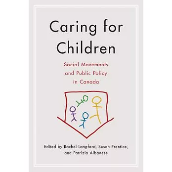 Caring for Children: Social Movements and Public Policy in Canada