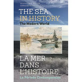 The Sea in History - The Modern World