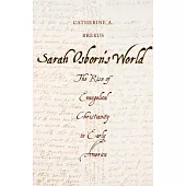 Sarah Osborn’s World: The Rise of Evangelical Christianity in Early America