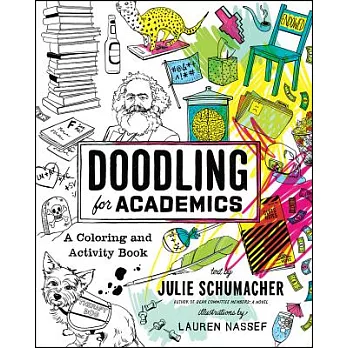Doodling for Academics: A Coloring and Activity Book