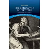 The Philosophy of Epictetus: Golden Sayings and Fragments