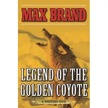 Legend of the Golden Coyote: A Western Duo