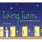 Taking Turns: Stories from HIV/AIDS Care Unit 371