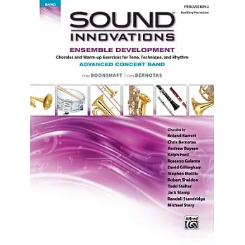 Sound Innovations Ensemble Development Percussion 2: Chorales and Warm-Up Exercises for Tone, Technique and Rhythm: Advanced Con