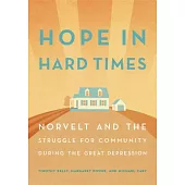 Hope in Hard Times: Norvelt and the Struggle for Community During the Great Depression