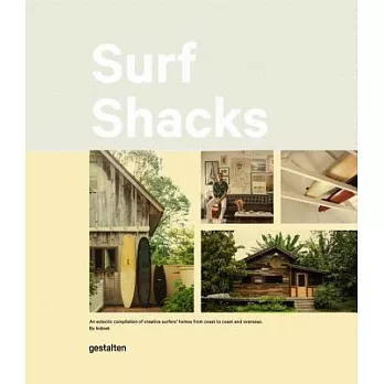 Surf Shacks: An eclectic compilation of surfers’ homes from coast to coast