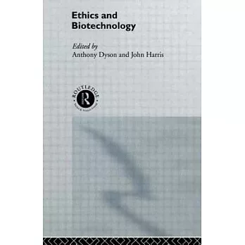 Ethics and Biotechnology