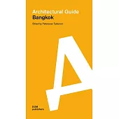 Bangkok: Architectural Guide