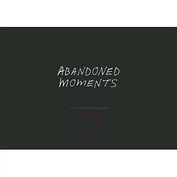 Ed Kashi: Abandoned Moments