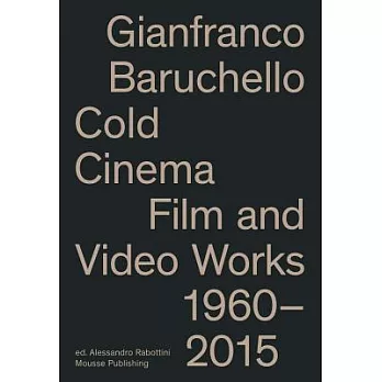 Gianfranco Baruchello: Archive of Moving Images, 1960-2016