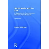 Social Media and the Law: A Guidebook for Communication Students and Professionals
