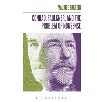 Conrad, Faulkner, and the Problem of Nonsense