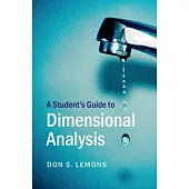 A Student’s Guide to Dimensional Analysis