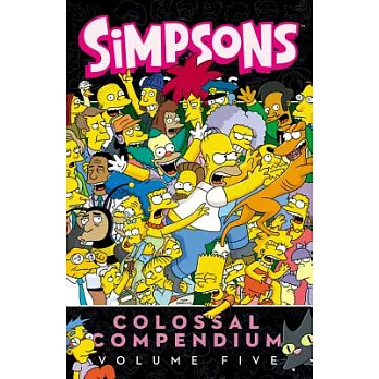 Simpsons Comics Colossal Compendium, Volume 5