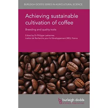 Achieving Sustainable Cultivation of Coffee: Breeding and Quality Traits