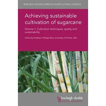 Achieving Sustainable Cultivation of Sugarcane: Cultivation Techniques, Quality and Sustainability