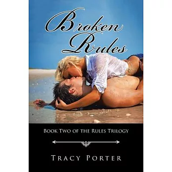 Broken Rules: Book Two of the Rules Trilogy