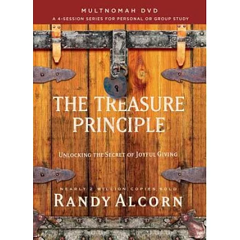 The Treasure Principle: Unlocking the Secret of Joyful Giving, a 4-session Series for Personal or Group Therapy