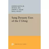 Sung Dynasty Uses of the I Ching