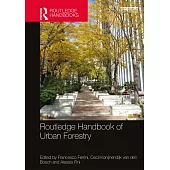 Routledge Handbook of Urban Forestry