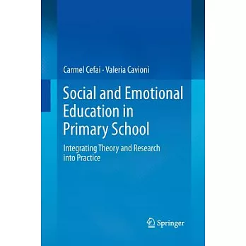 Social and Emotional Education in Primary School: Integrating Theory and Research into Practice