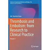 Thrombosis and Embolism: From Research to Clinical Practice