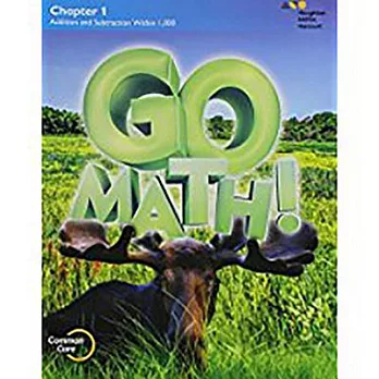 Go Math! Grade 3 2015: Chapter 1-12, Student Resources, Common Core
