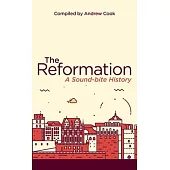The Reformation: A Sound-bite History